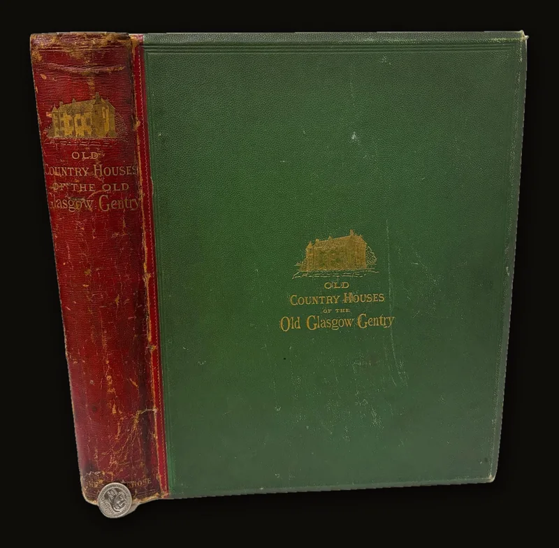The Old Country Houses of The Old Glasgow Gentry. One Hundred Photographs by Annan, of Well Known Places in The Neighbourhood of Glasgow, With Descriptive Notices of The Houses and The Families (Limited Edition 1/120).
