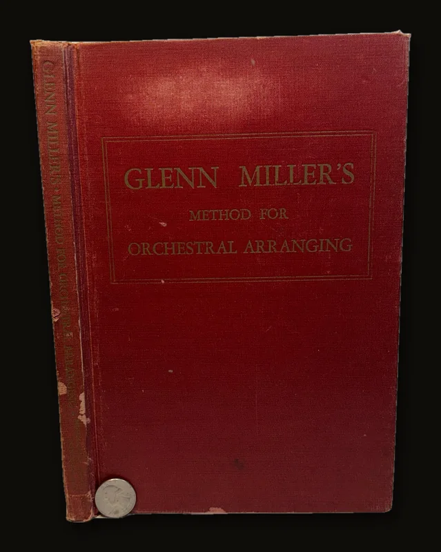 Glenn Miller's Method for Orchestral Arranging [with both inserts].