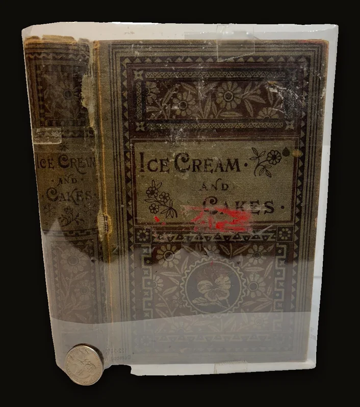Ice-Cream and Cakes. A New Collection of Standard Fresh and Original Receipts for Household and Commercail Use.