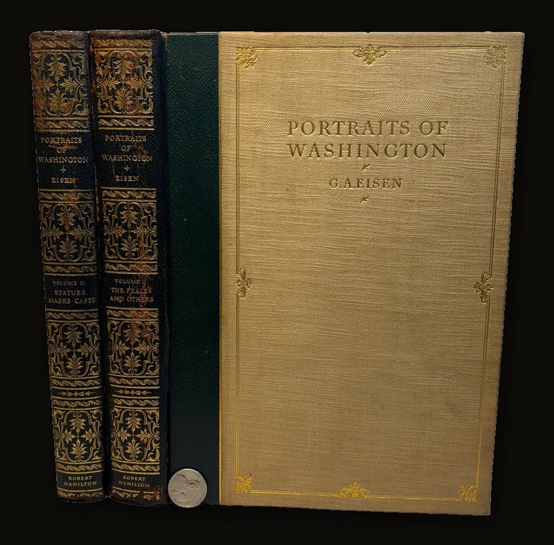 Portraits of Washington Volumes II & III. II.-Portraits in Oil Painted by Charles Wilson Peale and Others also Miniatures, Crayons, Charcoal and Line Drawings… III.- Sculpted Portraits Including Satues, Busts, Reliefs, and Masks, In Wax, Marble, and Plaster.