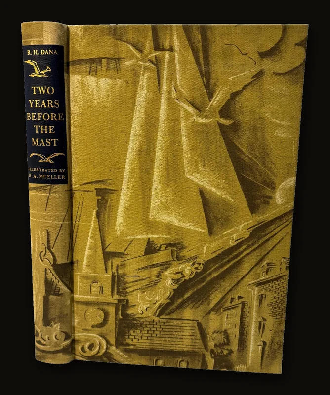 Two Years Before The Mast, A Personal Narrative of Life at Sea. Illustrated with Engravings in Color by Hans Alexander Mueller.