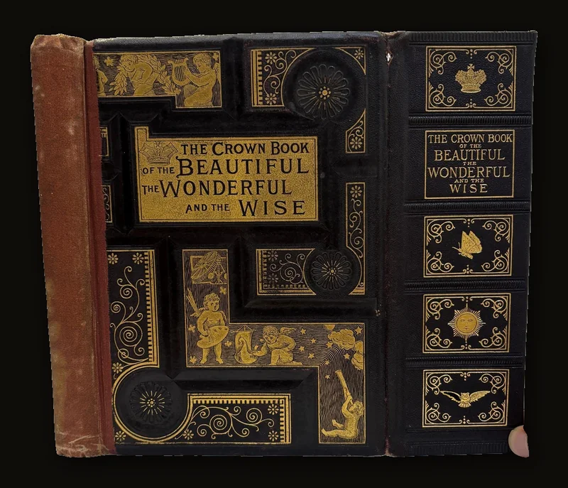 (Salesman's Prospectus) The Crown Book of The Beautiful, The Wonderful and the Wise Presenting in Attractive Forms some of The Notable Things in Poetic Literature, In Science and In Art, In History and Biography, In Earth, Sea and Sky in Philosophy and Music.., Revised Edition. With an Introduction by Thomas Chase....