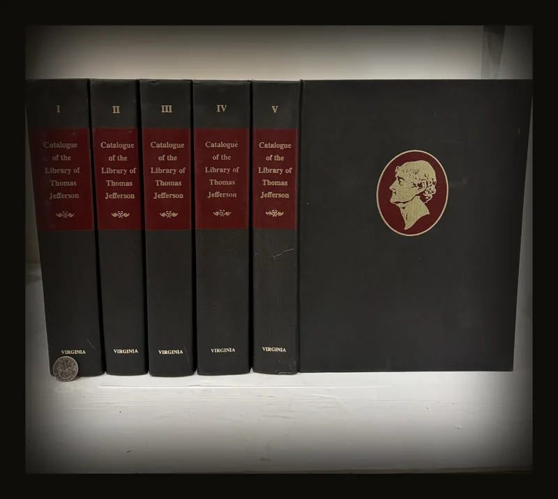 Catalogue of The Library of Thomas Jefferson. Compiled with Annotations by E. Millicant Sowerby.