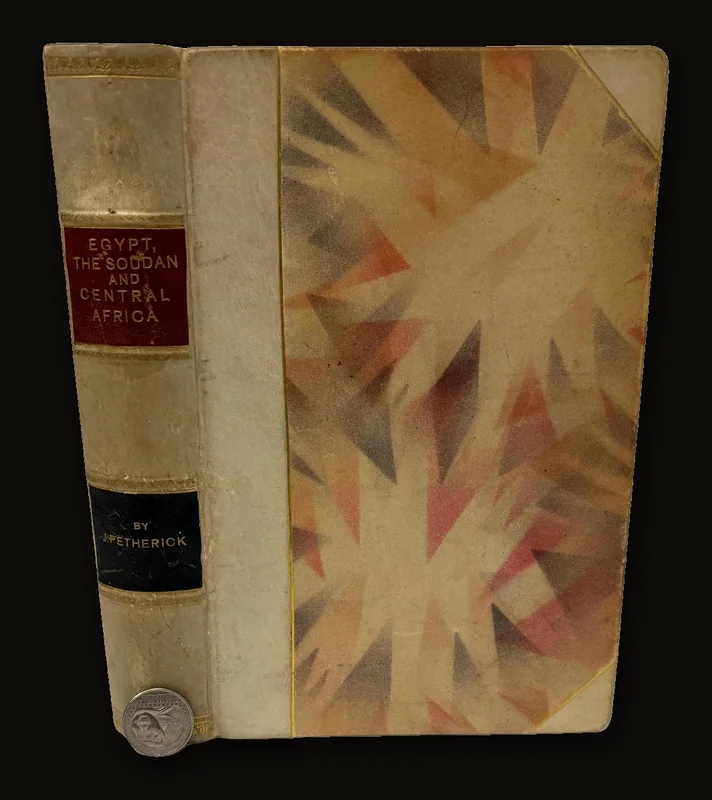 Egypt, The Soudan and Central Africa With Explorations from Khartoum on The White Nile to The Regions of The Equator Being Sketches from Sixteen Years' Travel.