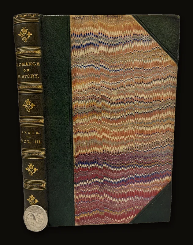 The Romance of History  India, In Three Volumes [Vol. 3 only].