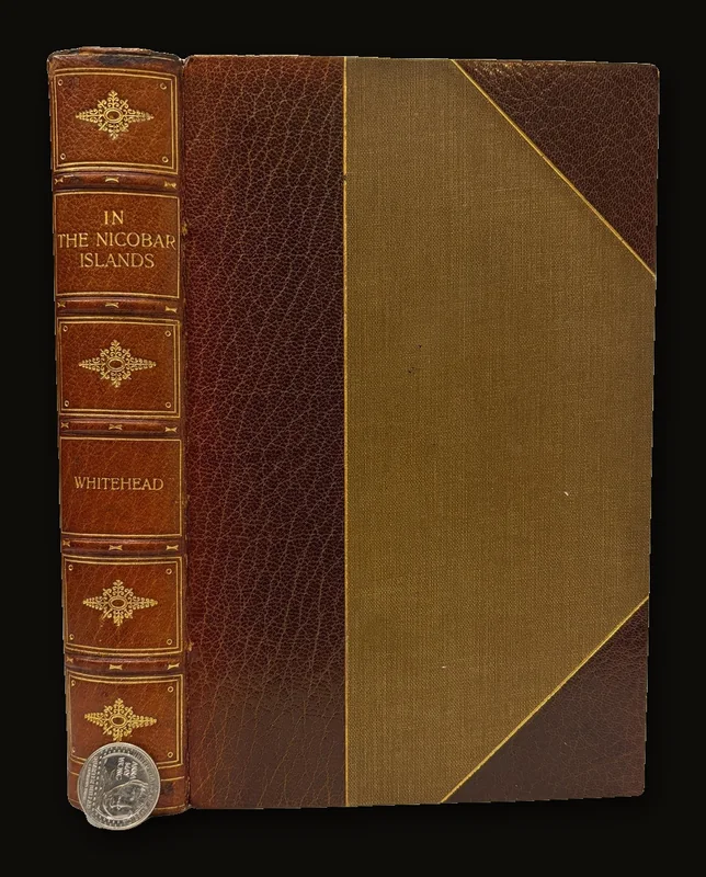 In The Nicobar Islands. The Record of A Lengthy Sojourn in Islands of Sunshine & Palms Amongst A People Primitive In The Habits & Belifs & Simple In Their Manner of Living, With A Description of Their Customs & Religious Ceremonies & An Account of Their Superstitions, Traditions & Folk-Lore. With many Illustrations and a Map. First Edition [Signed Baytun Binding].