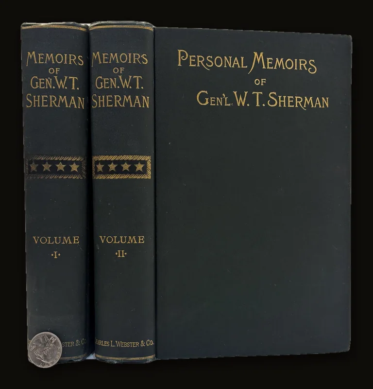 Memoirs of Gen. W.T. Sherman, written by Himself, With an Appendix, Bring Life Down to its Closing Scenes, also A Personal Tribute and Critique of The Memoirs… Fourth Edition, Revised, Corrected, and Complete..