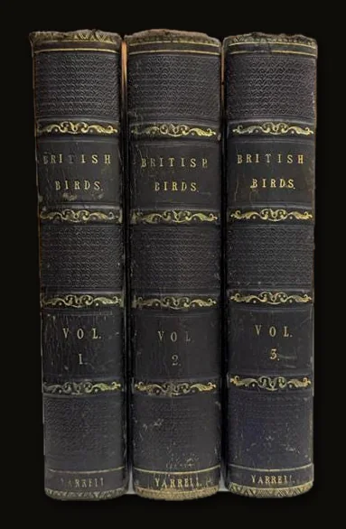 A History of The British Birds. Illustrated By 520 Wod-Engravings, In Three Volumes.