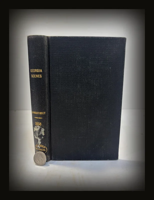 Georgia Scenes, Characters, Incidents, &c., In The First Half of The Century of The Republic. Second Edition, With Original Illustrations..