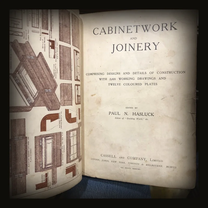 Cabinetwork and Joinery: Comprising Designs and Details of Construction With 2, 021 Working Drawings and Twelve Coloured Plates.