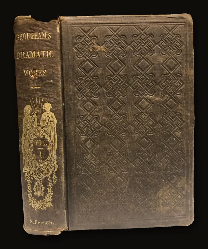 Brougham's Dramatic Works; Consisting of a Collection of Dramas, Comedies and Farces,..Selected from French's American Drama, With Portrait on Steel; And Memoir of The Author..