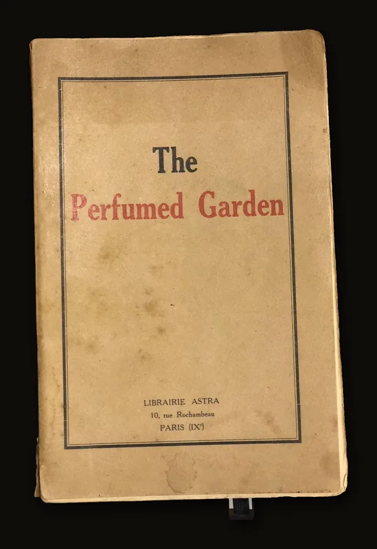 The Perfumed Garden, A Manual of Arabian Erotology.