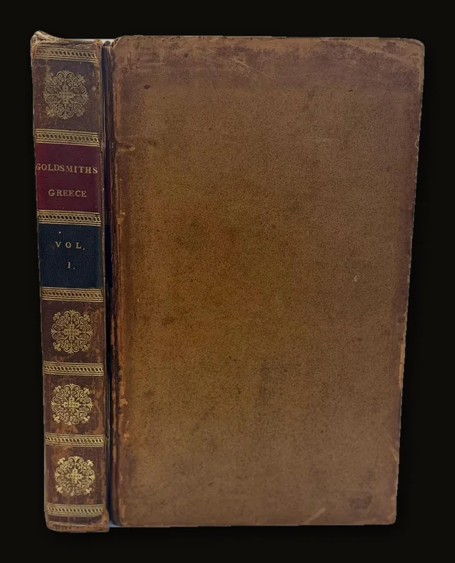 The History of Greece, From The Earliest State, To The Death of Alexander The great. To Which is Added, A Summary Account of The Affairs of greece, From That Period, To The Sacking of Constantinople by The Othomans. In Two Volumes..