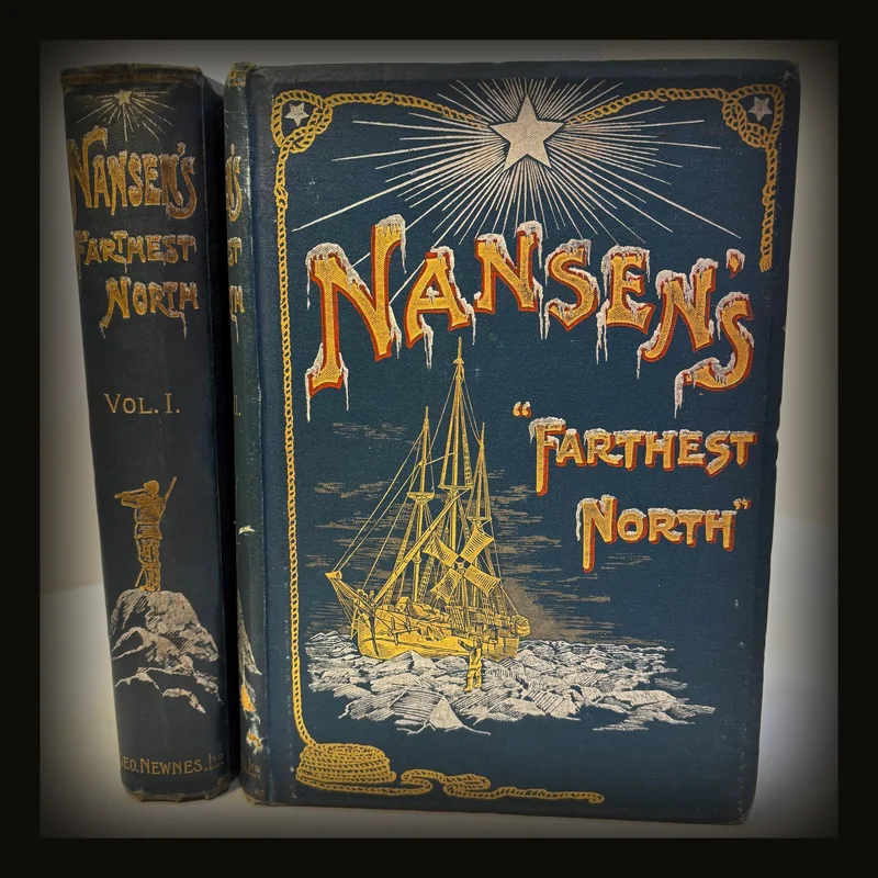 Farthest North : Being the Record of a Voyage of Exploration of the Ship Fram 1893-96, and of a Fifteen months' Sleigh Journey By Dr. Nansen and Lieut. Johansen with an Appendix By Otto Sverdrup, Captain of the Fram. About one hundred and twenty full page and text illustrations and coloured plate in facsimile from Dr. Nansen's own sketches..