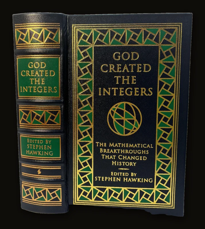God Created The Integers. The Mathematical Breakthroughs That Changed History..