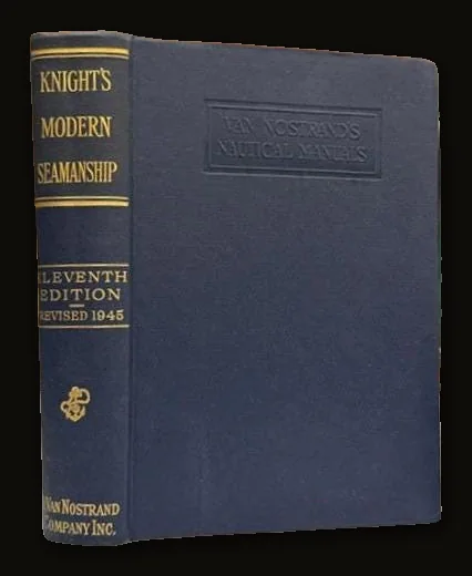 Modern Seamanship Eleventh Edition, Rewritten and Revised.