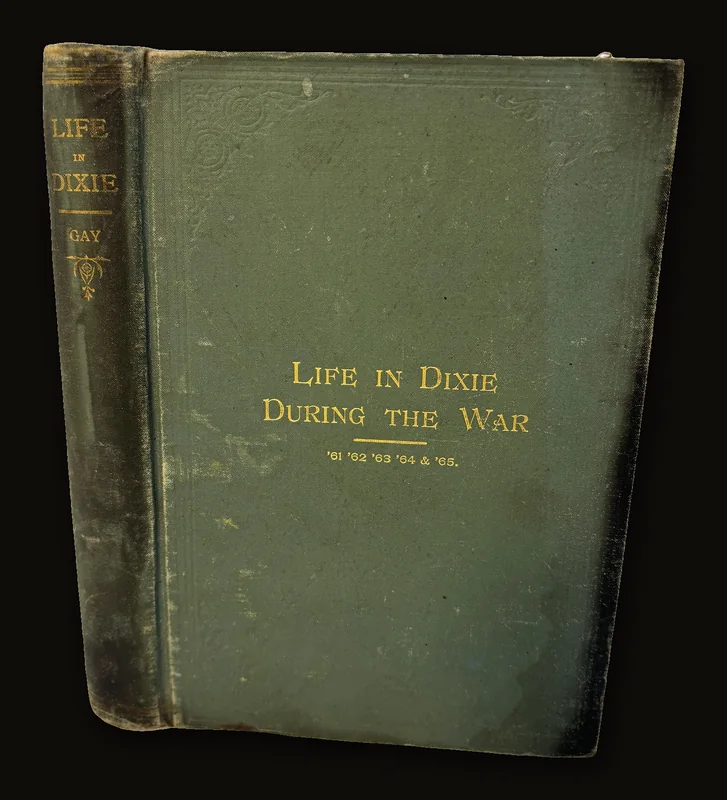 Life in Dixie During The War. 1861-1862-1863-1864-1865. Third Edition, Enlarged.