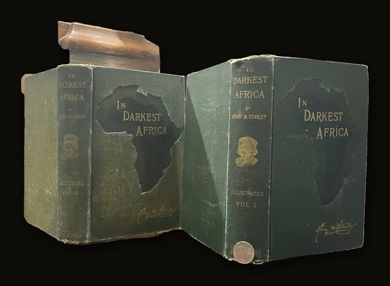 In Darkest Africa Or The Quest Rescue And Retreat Of Emin Governor Of Equatoria. Two Steel Engravings, and One Hundred and Fifty Illustrations and Maps.  In Two Volumes..